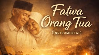 Lagu Fatwa Orang Tua – Instrumental Sedih Menyentuh Hati #musiksedih #musik #music 