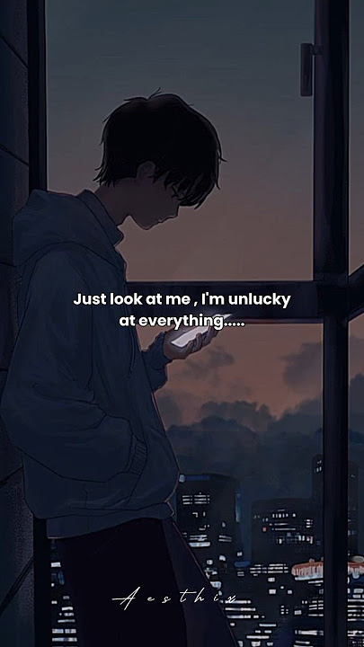 I'm unlucky at everything 💔🙂|| Love WhatsApp status💔||#shorts #artificialintelligence#youtubeshorts