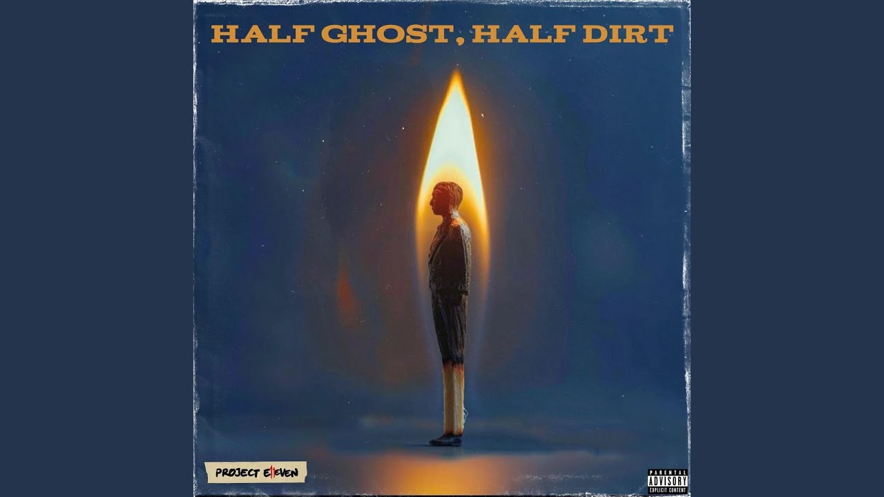 Half Ghost, Half Dirt