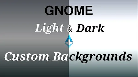 Gnome Custom Light and Dark Backgrounds