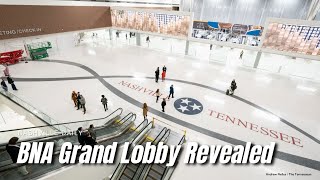 BNA Grand Lobby Revealed | Podcast Episode 995