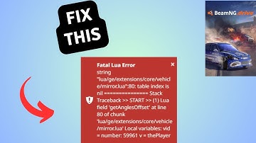 How to Fix Fatal Lua Error in BeamNG drive