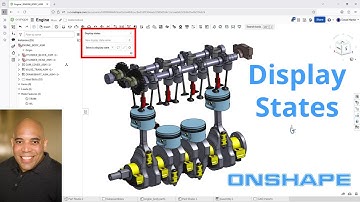 Onshape - Display States | Assemblies