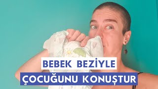 Bebek Bezi̇yle Dil Gelişimi Dil Ve Konuşma Terapistinden Kolayca Uygulayabileceğin Yöntemler