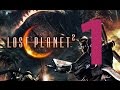 Lost Planet 2 | Часть 1 | Прохождение на русском языке | Full HD 60 FPS |