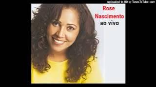Rose Nascimento  *  final feliz - ao vivo