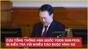 Cựu Tổng thống Hàn Quốc Yoon Suk-yeol bị điều tra với nhiều cáo buộc hình sự | BLĐ