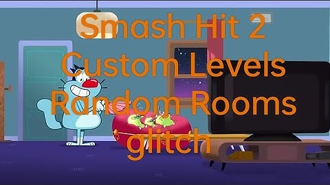Smash Hit 2 Custom Levels Random Rooms glitch