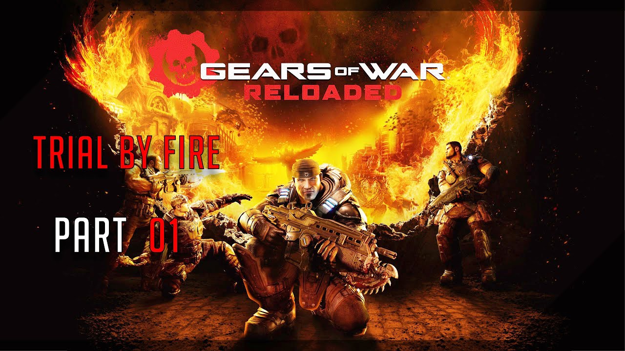 Gears of War: Reloaded (Insane) 100% Walkthrough Part 01 Trial By Fire
