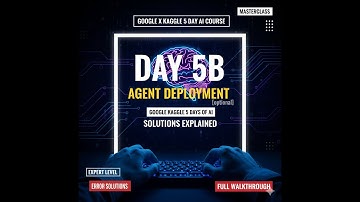 🚀 Day 5b – Agent Deployment | Kaggle 5 Days of AI ERROR SOLUTIONS #googlearcade #kaggle #day5