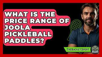 What Is the Price Range of JOOLA Pickleball Paddles? | The Racket Xpert News
