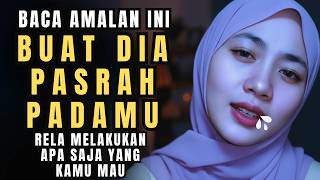 JANGAN GUNAKAN DI TEMPAT UMUM KARENA AMALAN INI BISA BUAT DIA RELA MELAKUKAN APA SAJA YANG ANDA MAU