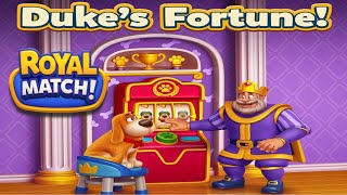 DUKE’S FORTUNE : Royal Match New Event Completed with many Tokens left. Game Link in Description👇 screenshot 5