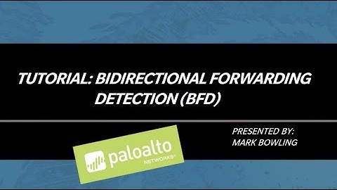 Tutorial: Bidirectional Forwarding Detection
