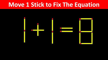 Fix The Equation in just 1 move - 1+1=8 || 10 Tricky Matchstick Puzzles For Clever Minds