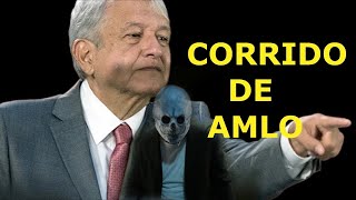 Corrido de AMLO