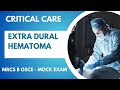 MRCS B CRITICAL CARE EXTRA DURAL HEMATOMA