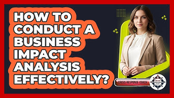 How to Conduct a Business Impact Analysis Effectively?