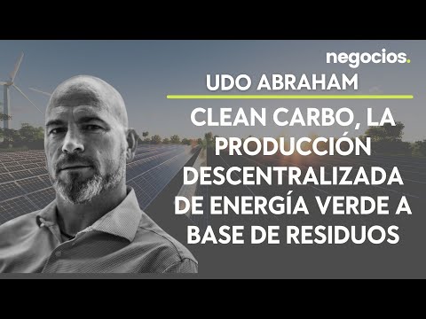 Udo Abraham | Clean Carbon, la producción descentralizada de energía verde a base de residuos
