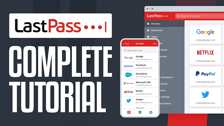 Master LastPass with this Step-by-Step Tutorial (2023)