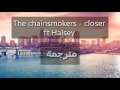 The chainsmokers - closer مترجمة + الكلمات