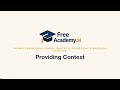 How to Give AI Context for Better Prompts | Free Prompt Engineering Course