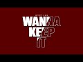 Gyptian Wanna Keep It Official Audio Gyptian Wanna Keep It Official Audio