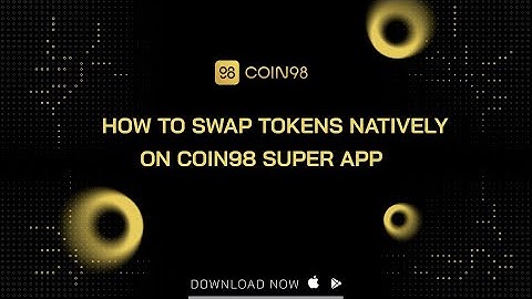 How to swap tokens natively on Coin98 Super App