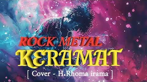 KERAMAT - RHOMA IRAMA  || Cover Rock Metal #Lagurockmetal