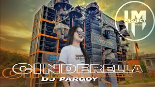 DJ PARGOY • DJ CINDERELLA YANG LAGI VIRAL - DJ STYLE KARNAFAL