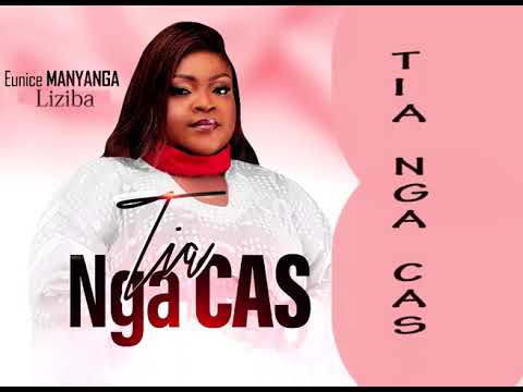 Tia nga cas audio officiel Eunice Manyanga Liziba