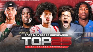 Preseason MaxPreps Top 25 High School Football Rankings 🏈 2025 Season 📈 📉 MaxPreps Podcast Ep 1 🎙️