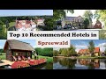 Top 10 Recommended Hotels In Spreewald | Top 10 Best 4 Star Hotels In Spreewald