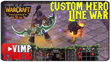 Warcraft Reforged | Custom Hero Line War