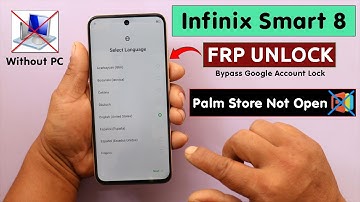 Infinix Smart 8 X6525 Frp Unlock/Bypass - Fix Palm Store Not Open/Settings Not Open Without PC 2025