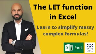 The LET function in Excel - Simplify complex formulas & Increase execution speed