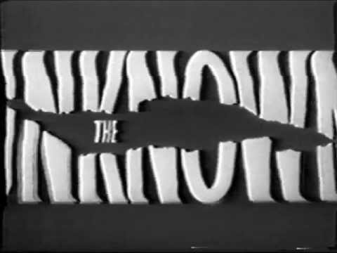 Alternate "Outer Limits" Opening Titles as "The Unknown!"