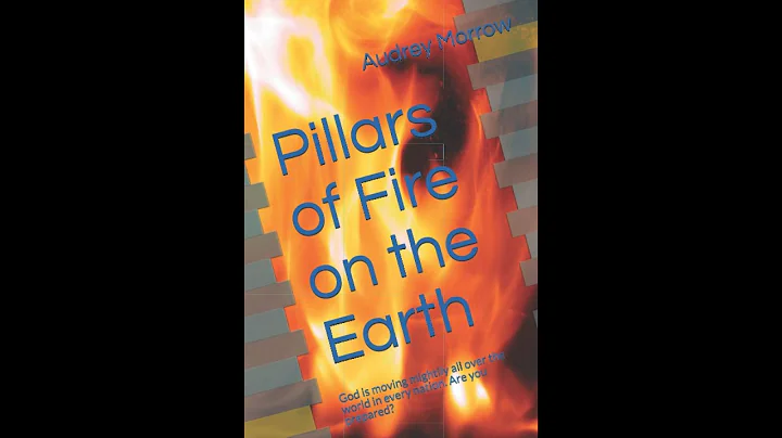 Pillars of Fire on the Earth - Audrey Morrow