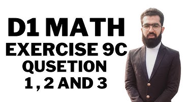 d1 ex 9c q1 | d1 ex 9c q2 | d1 ex 9c q3 | d1 exercise 9c question 3| d1 maths | d1 solutions
