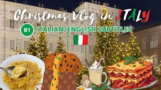 Christmas vlog in ITALY 🎄🎅 🇮🇹 - Italian (B1) with English subtitles