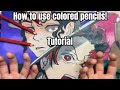 How to color with colored pencils!￼