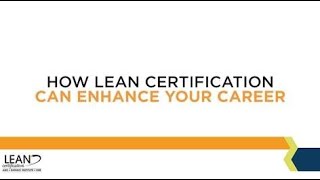 How Lean Certification Can Enhance Your Career