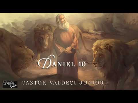 Daniel 10 - Reavivadospsp -  Pastor Valdeci Júnior