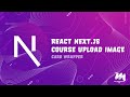 #003 - React Next JS - Upload Image - Card Wrapper