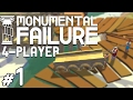 Monumental Failure - #1 - Building with Jetpacks! (4 Player Gameplay)