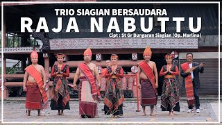 TRIO SIAGIAN BERSAUDARA - RAJA NABUTTU || Cipt. St. Gr. Bungaran Siagian (Op. Marlina)