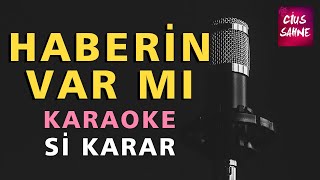 HABERİN VAR MI (Saçlarından Bir Tel Aldım) Karaoke Altyapı Türküler - Si