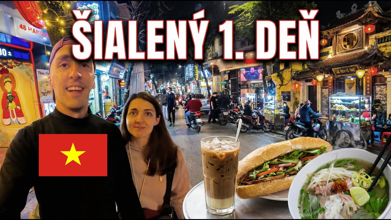 Prvý deň vo Vietname - Hanoi