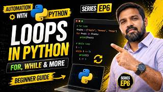 Master Loops in Python | While Loop vs For Loop | Automation with Python Series