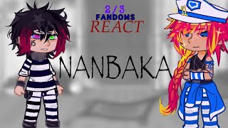 Fandoms React to NANBAKA // Jyugo and Uno// (2/3) // TW IN DESC